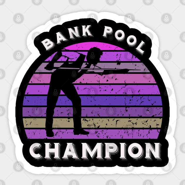 Bank pool champion - retro billiards Sticker by BB Funny Store